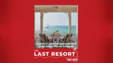The Last Resort: Mandarin Oriental Canouan and Soho Beach House Canouan